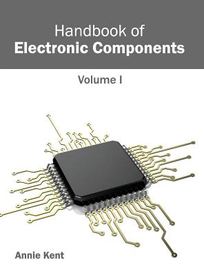 Handbook of Electronic Components: Volume I