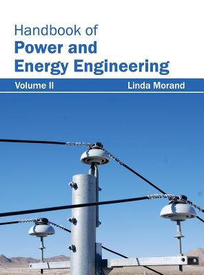 Handbook of Power and Energy Engineering: Volume II