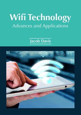 Wifi Technology: Advances and Applications