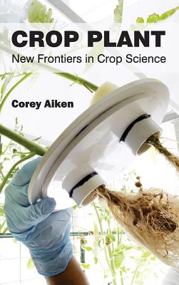 Crop Plant: New Frontiers in Crop Science