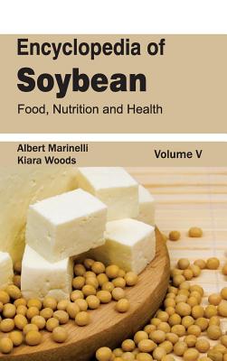 Encyclopedia of Soybean: Volume 05 (Food, Nutrition and Health)