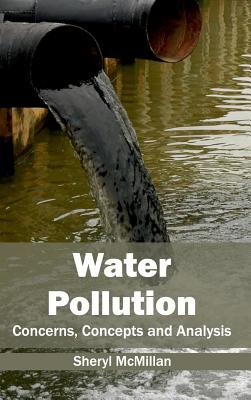 Water Pollution: Concerns, Concepts and Analysis