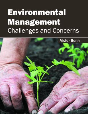 Environmental Management: Challenges and Concerns