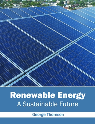 Renewable Energy: A Sustainable Future