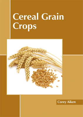 Cereal Grain Crops