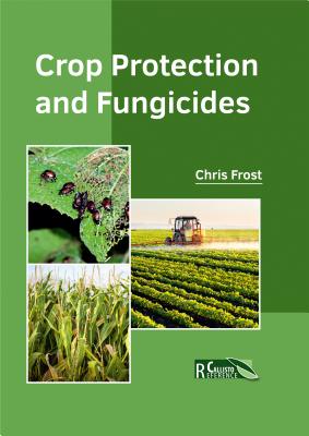 Crop Protection and Fungicides