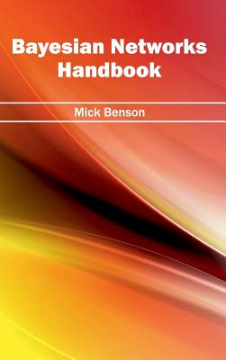Bayesian Networks Handbook