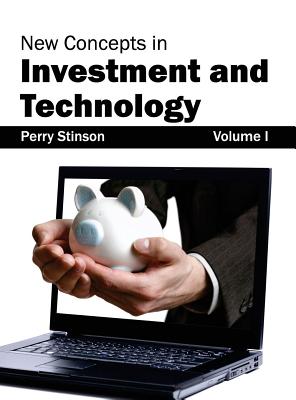 New Concepts in Investment and Technology: Volume I