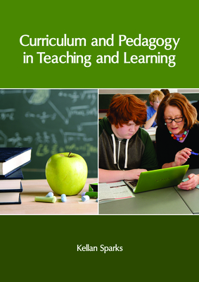 Curriculum and Pedagogy in Teaching and Learning