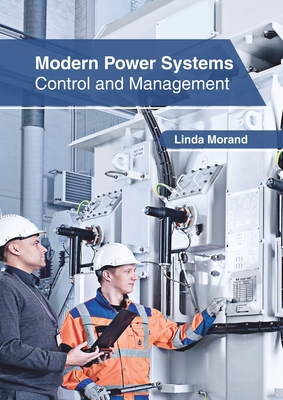 Modern Power Systems: Control and Management