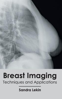 Breast Imaging: Techniques and Applications