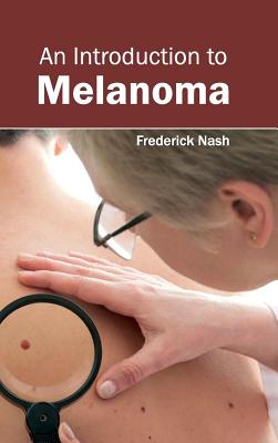 Introduction to Melanoma