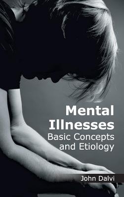 Mental Illnesses: Basic Concepts and Etiology