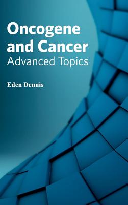 Oncogene and Cancer: Advanced Topics