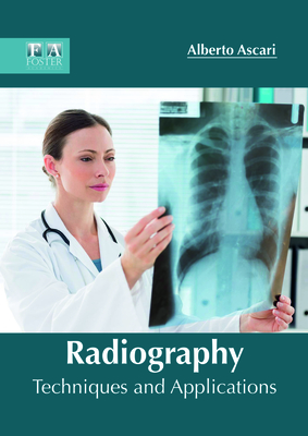 Radiography: Techniques and Applications