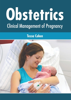 Obstetrics: Clinical Management of Pregnancy