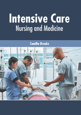 Intensive Care: Nursing and Medicine