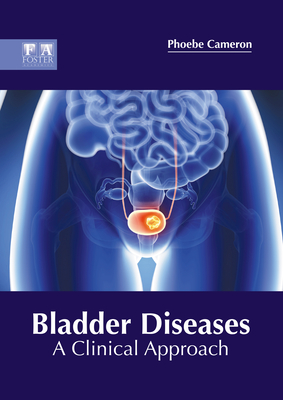 Bladder Diseases: A Clinical Approach