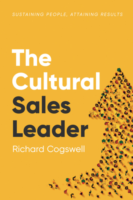 The Cultural Sales Leader: Sustaining People, Attaining Results