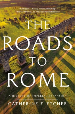 The Roads to Rome: A History of Imperial Expansion