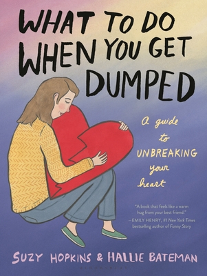 What to Do When You Get Dumped