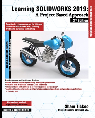 Learning SOLIDWORKS 2019: A Project Based Approach, 3rd Edition