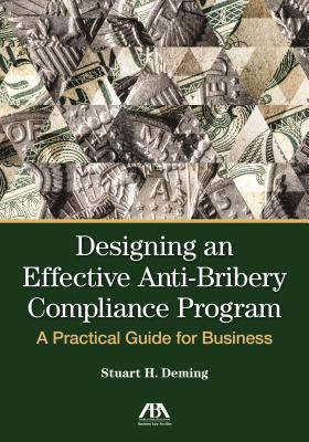 Designing an Effective Anti-Bribery Compliance Program: A Practical Guide for Business