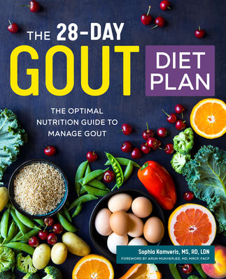 The 28-Day Gout Diet Plan: The Optimal Nutrition Guide to Manage Gout