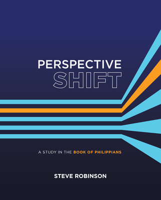 Perspective Shift: A Study in the Book of Philippians
