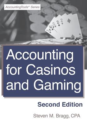 Accounting for Casinos and Gaming: Second Edition