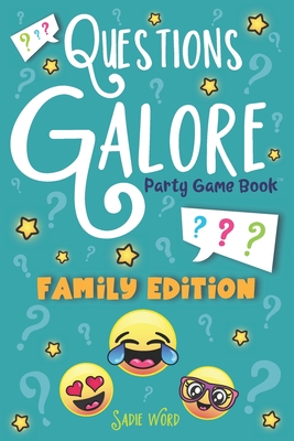 Questions Galore Party Game Book: Family Edition: An Entertaining Question Game with over 400 Funny Choices, Silly Challenges and Hilarious Ice Breaker Scenarios-On the Go Activity for Kids, Teens & Adults