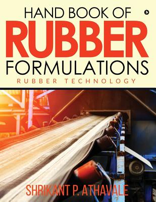 Hand Book of Rubber Formulations: Rubber Technology