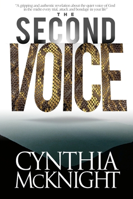 The Second Voice: A gripping and authentic revelation on how to deal with the enemy and his strategies 