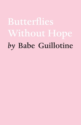 Butterflies Without Hope