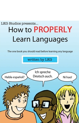 How to Properly Learn Languages