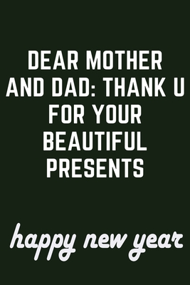 dear mother and dad, thank u for your beautiful presents
