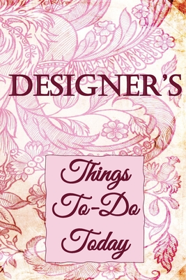 DESIGNER's - Things To Do Today: Get Organised - Daily To Do Lists - Prioritise your tasks