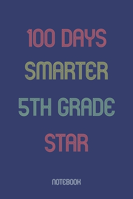 100 Days Smarter 5th Grade Star: Notebook