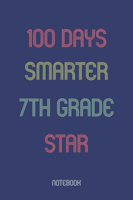 100 Days Smarter 7th Grade Star: Notebook
