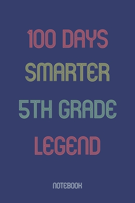 100 Days Smarter 5th Grade Legend: Notebook