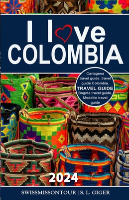 I love Colombia Travel Guide: Travel guide Colombia, Cartagena travel guide, Bogota travel guide, Medellin travel guide, Spanish travel phrase book, Colombian coffee, budget planner for backpackers