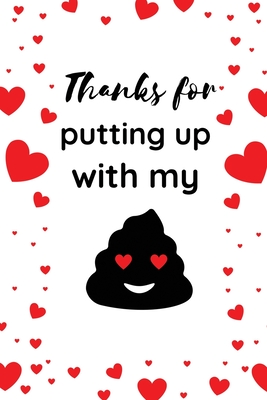 Thanks For Putting Up With My: Funny Gag Gifts for Boyfriend Valentine's Day, Christmas, Anniversary, From Girlfriend Present Ideas Birthday