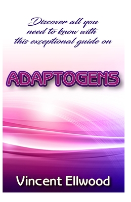 Discover all you need to know with this exceptional guide on Adaptogens: Every information you need to know incuding how adaptogens work!