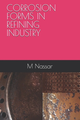 Corrosion Forms in Refining Industry