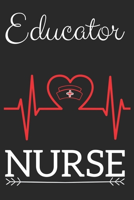 Educator Nurse: Nursing Valentines Gift (100 Pages, Design Notebook, 6 x 9) (Cool Notebooks) Paperback