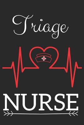 Triage Nurse: Nursing Valentines Gift (100 Pages, Design Notebook, 6 x 9) (Cool Notebooks) Paperback