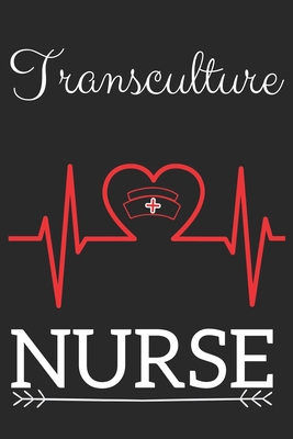 Transculture Nurse: Nursing Valentines Gift (100 Pages, Design Notebook, 6 x 9) (Cool Notebooks) Paperback