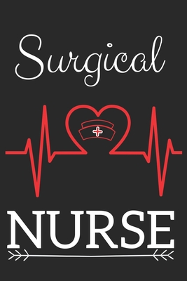 Surgical Nurse: Nursing Valentines Gift (100 Pages, Design Notebook, 6 x 9) (Cool Notebooks) Paperback