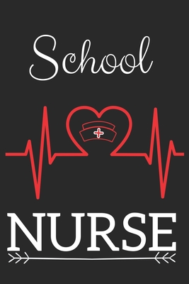 School Nurse: Nursing Valentines Gift (100 Pages, Design Notebook, 6 x 9) (Cool Notebooks) Paperback