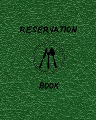 Reservation Book: RESERVATION BOOK is ideally sized measuring 8x10,120 pages, 6 columns,20 entry